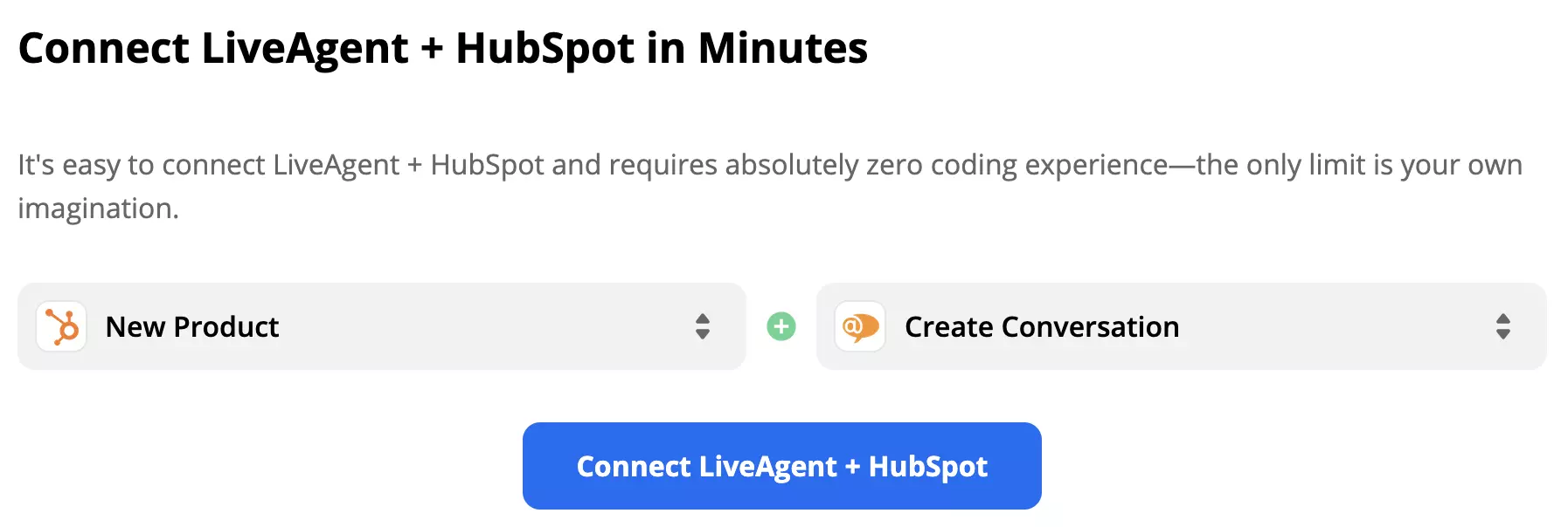 Naujo produkto trigeris HubSpot aktyvuoja Sukurti pokalbį veiksmą LiveAgent